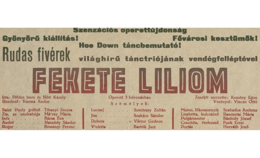 A „FEKETE LILIOM”  A MISKOLCI NEMZETI SZÍNHÁZBAN